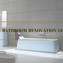 A Comprehensive Bathroom Renovation Guide